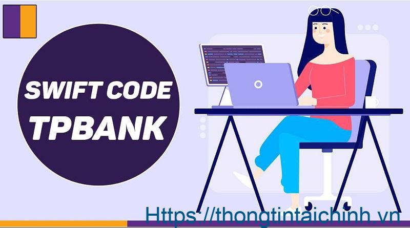 Tìm hiểu về swift code Tpbank