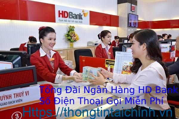 Số hotline của ngân hàng HDBank hỗ trợ 24/7 giải đáp mọi thắc mắc của khách hàng