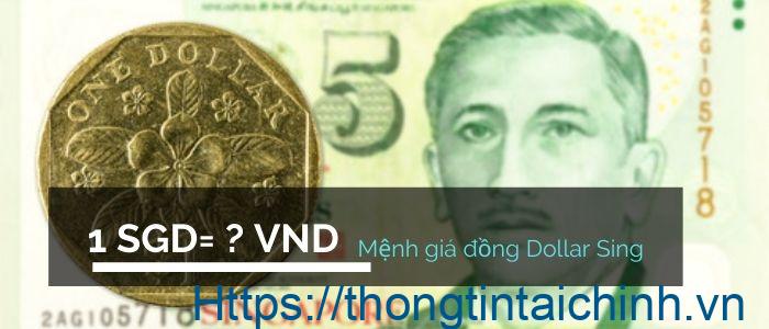 1 đô la Singapore bằng bao nhiêu tiền Việt? 
