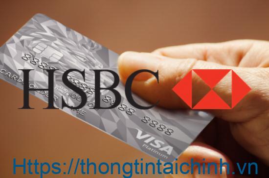 Bạn đã nắm rõ cách làm thẻ tín dụng HSBC chưa?