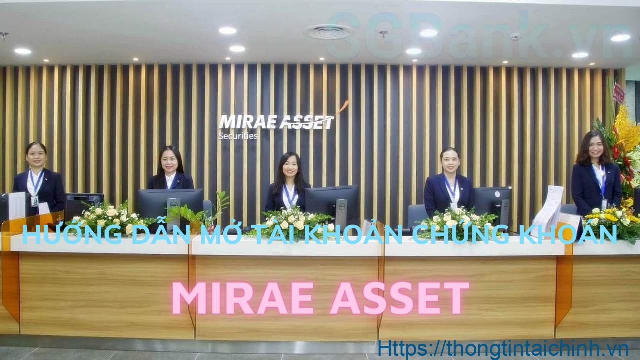 Các hoạt động của sàn chứng khoán Mirae Asset luôn được nhà đầu tư đánh giá cao