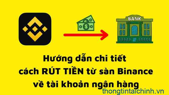 cach-rut-tien-tu-binance-ve-ngan-hang-1-0000